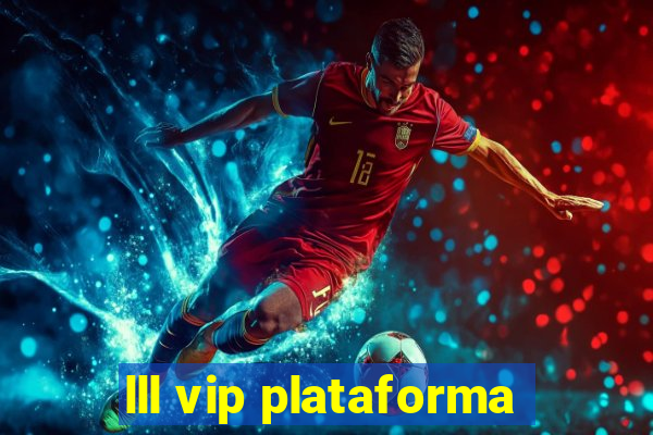 lll vip plataforma